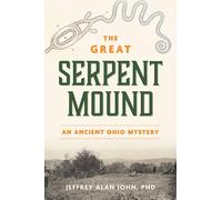 The Great Serpent Mound: An Ancient Ohio Mystery (Landmarks)