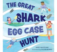 The Great Shark Egg Case Hunt