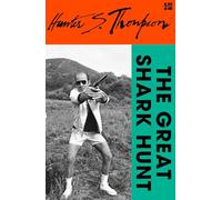 The Great Shark Hunt: Strange Tales from a Strange Time