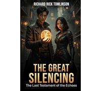 The Great Silencing: The Last Testament of the Echoes
