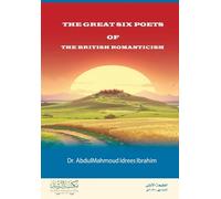 The Great Six Poets of The British Romanticism