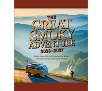 THE GREAT SMOKY ADVENTURE: Hiking, Waterfalls, and Appalachian Beauty Between Tennessee and North Carolina