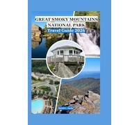 The Great Smoky Mountains Travel Guide 2026: A Local's Guide to Hidden Waterfalls, Scenic Drives & Cozy Cabins for a Solo, Budget-Friendly, and Confident Journey