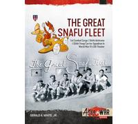 The Great Snafu Fleet: 1st Combat Cargo/344th Airdrome/326th Troop Carrier Squadron in World War II’s CBI Theater (Asia@War)