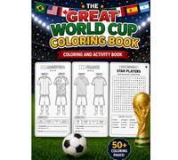 The Great Soccer Tournament Color and Activity Book 2026: The Ultimate Soccer Activity Book for Kids Featuring Coloring, Word Searches and More. Ages 5-12.