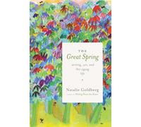 The Great Spring [Idioma Inglés]: Writing, Zen, and This Zigzag Life