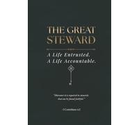 The Great Steward: A Log Journal for Faithful Men