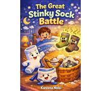 The Great Stinky Sock Battle (The Gross Little Heroes Series)