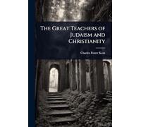 The Great Teachers of Judaism and Christianity