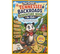The Great Tennessee Backroads Adventure Book For Kids: Coloring, Puzzles, Weird Facts, Maps, Critters and Road Trip Fun