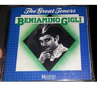 The Great Tenors - Beniamino Gigli