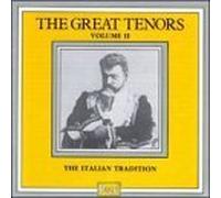 The Great Tenors, Vol. 2: The Italian Tradition by Great Tenors