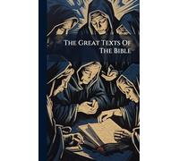 The Great Texts Of The Bible