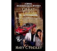 The Great Thirst All Seven Episodes: 8 (The Great Thirst: An Archaeological Mystery Serial)