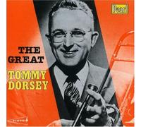 The Great Tommy Dorsey