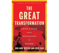 The Great Transformation: China's Road from Revolution to Reform
