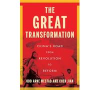 The Great Transformation: China's Road from Revolution to Reform