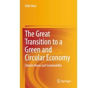 The Great Transition to a Green and Circular Economy: Climate Nexus and Sustainability