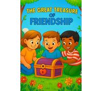 The Great Treasure of Friendship
