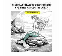 The Great Treasure Quest: Unlock Mysteries Across the Ocean: Coloring Adventure Through Hidden Islands (Coloring book)