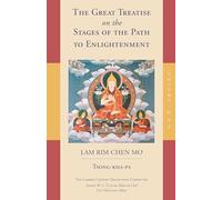 The Great Treatise on the Stages of the Path to Enlightenment (Volume 1) (The Great Treatise on the Stages of the Path, the Lamrim Chenmo)