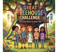 The Great Treehouse Challenge (Big Feelings, Brave Hearts: Social-Emotional Learning Stories for Children 6-8 years old)