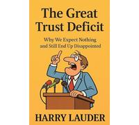 The Great Trust Deficit: Why We Expect Nothing and Still End Up Disappointed