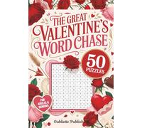 The Great Valentine’s Word Chase: Jumbo Print Word Search Puzzles for Adults & Seniors | 6x9 inch Size | 50 Puzzles | Celebrate Love & Togetherness (The Great Word Chase)