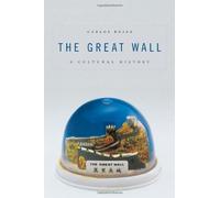 The Great Wall: A Cultural History by Carlos Rojas (2010-12-01)