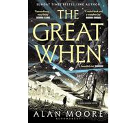 The Great When: The fantastical first instalment of the genre-busting Long London series (Bloomsbury Archer)