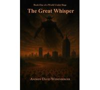 The Great Whisper: A World Under Siege