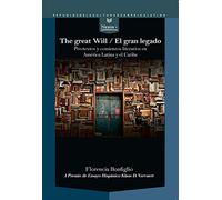 The Great Will - El gran legado: pre-textos y comienzos literarios en América Latina y el Caribe: 62 (Nexos y Diferencias. Estudios de la Cultura de América Latina)