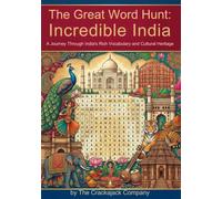 The Great Word Hunt : Incredible India: 100 captivating word search puzzles celebrating the sights, culture, and heritage of India (Crackajack Activity Books)