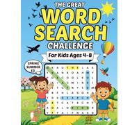 The GREAT Word Search Challenge for Kids 4-8 Spring Summer Edition: 100 Themed Word Searches, Fun Facts and Coloring Pages | Spring & Summer Activity Book
