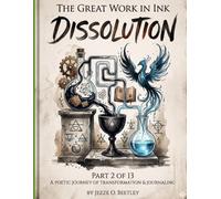 The Great Work in Ink: Dissolution: An Alchemical Poetry Manuscript