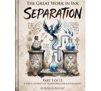 The Great Work in Ink: Seperation: An Alchemical Poetry Manuscript