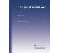 The great World War: a history