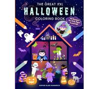 The Great XXL Halloween Coloring Book: 60 Fun Designs to Color for Kids Ages 4 and Up (Halloween Coloring Books for Kids)