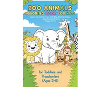 The Great Zoo Animals Coloring Book for Kids: Bold, Easy-to-Color Designs with Fun Facts: The Perfect Introduction to Wild Animals for Toddlers and ... (Ages 2-6) (My First Big Book of Learning)