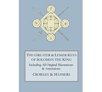 The Greater and Lesser Keys of Solomon the King