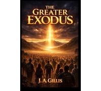 The Greater Exodus (The Way Home Series)