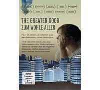 THE GREATER GOOD - ZUM WOHLE ALLER: Falls Du denkst, Du wüsstest alles über Impfungen [Alemania] [DVD]