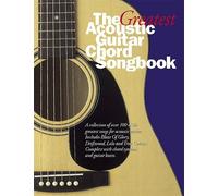 The Greatest Acoustic Guitar Chord Songbook: Lyrics & Chords: Bk.2