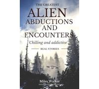 The Greatest Alien Abductions & Encounters