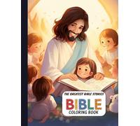 The Greatest Bible Stories: A Coloring Book for Kids