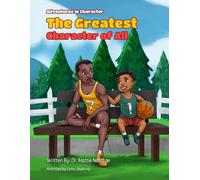 THE GREATEST CHARACTER OF ALL (ADVENTURES IN CHARACTER)