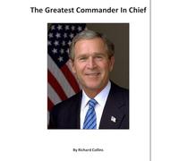 The Greatest Commander In Chief