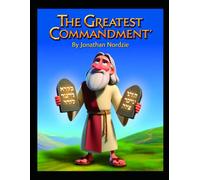 The Greatest Commandment (Ages 3-7) (Deuteronomy Adventures for Little Ones)