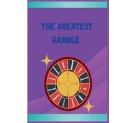 The Greatest Gamble: 3 (The Apologetic)
