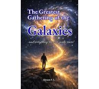 The Greatest Gathering of the Galaxies: ...and everything starts to make sense!